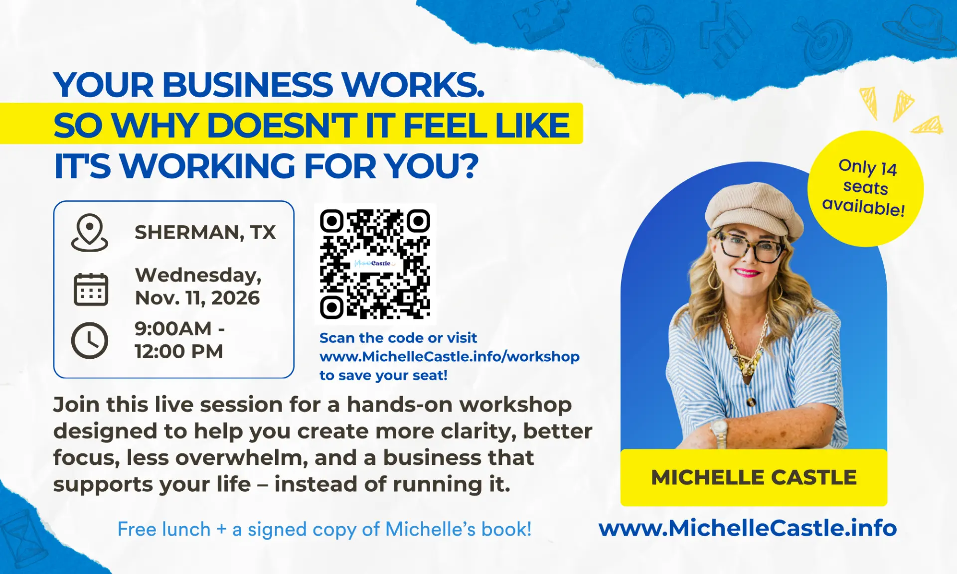 Michelle Castle workshop ad: Your business works. So why doesn't it feel like it's working for you? Sherman, TX — Wednesday, Nov. 11, 2026.