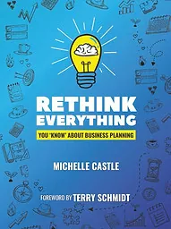 RethinkEverythingYouKnowAboutBusinessPlanningBookCover.jpg