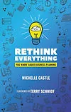 RethinkEverythingYouKnowAboutBusinessPlanningBookCover.jpg